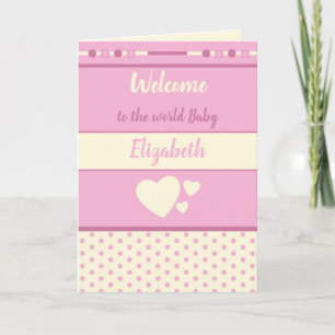 New Baby Girl pink and cream with name welcome Card