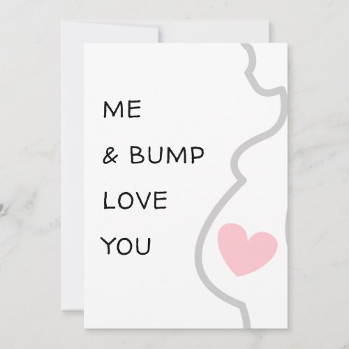 New babypregnancy Me and Bump Love you cute Card