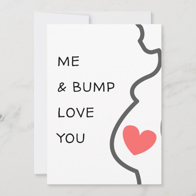 New baby/pregnancy Me and Bump Love you cute Card (Front)