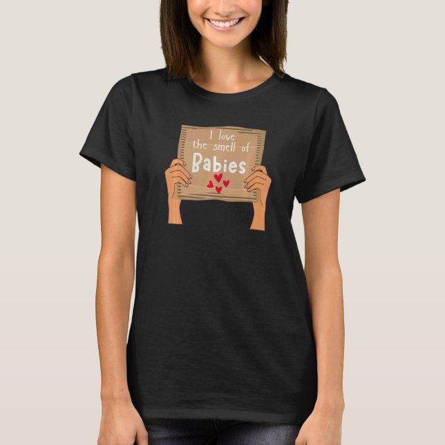 New Baby Smell Infant Pregnancy Announcement Mom D T-Shirt (Front)