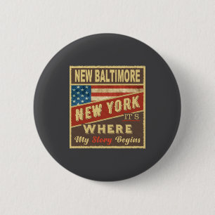 New Baltimore Ny Its Where My Story Begins _1 Button