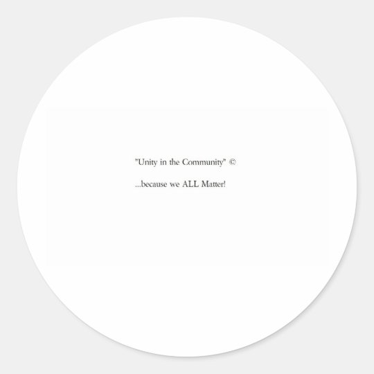 New basic "Unity in the Community"© gear Classic Round Sticker