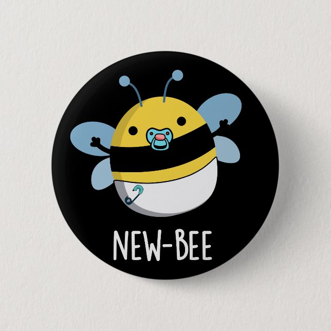 New Bee Funny Insect Bug Pun Dark BG Button (Front)