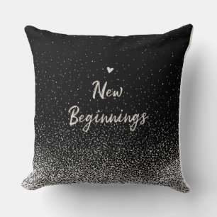 New Beginnings Black and White Inspirational Quote Throw Pillow