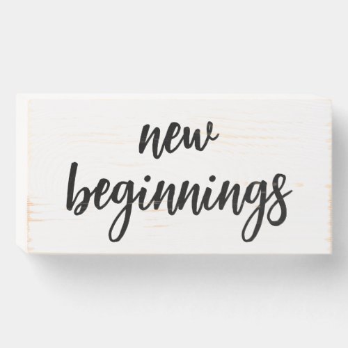 NEW BEGINNINGS box sign