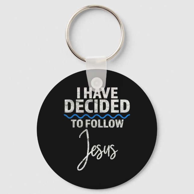 New Believer I Have Decided To Follow Jesus In Bap Keychain (Front)