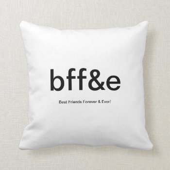 New Best Friends Forever Bff&e Customizable Pillow by chipNboots at Zazzle