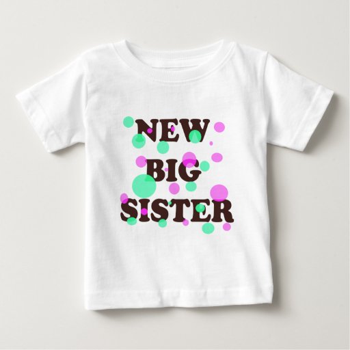 New Big Sister Baby T-Shirt | Zazzle