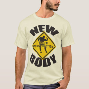 New Body Under Construction T-Shirt