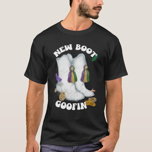 New Boot Goofin Mardi Gras Marching Boots T-Shirt (Front)