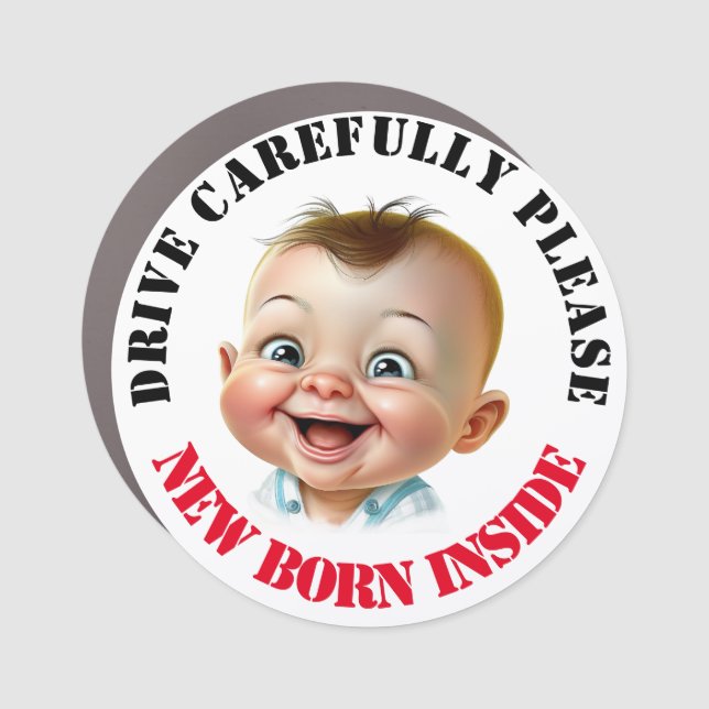 New born inside - drive carefully car magnet (Front)