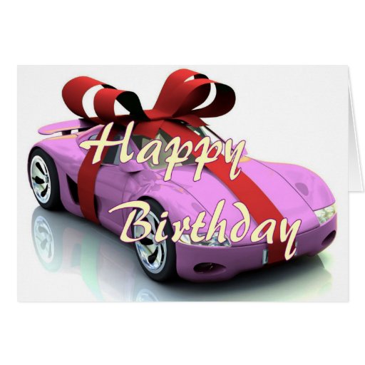 New car happy birthday card | Zazzle