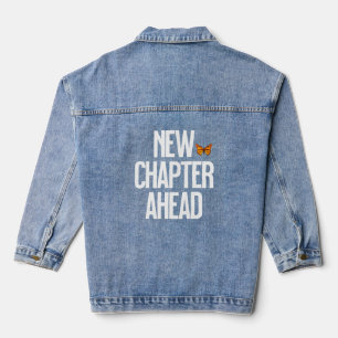 New Chapter Ahead Monarch Butterfly Quote Denim Jacket