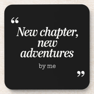 New Chapter, New Adventures Design by Me Beverage Coaster