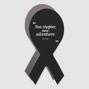 New Chapter, New Adventures Design by Me Car Magnet