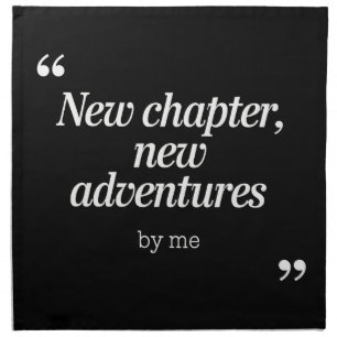 New Chapter, New Adventures Design by Me Cloth Napkin
