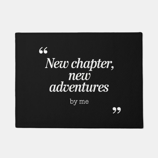 New Chapter, New Adventures Design by Me Doormat (Front)