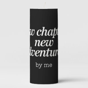 New Chapter, New Adventures Design by Me Pillar Candle