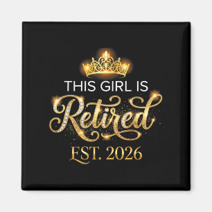 New chapter this girl is retired est 2026 pensione magnet