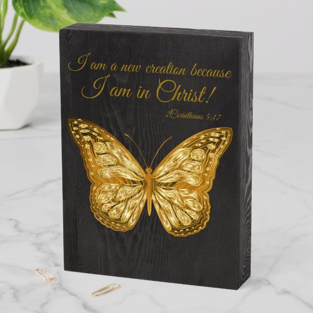 New Creation Because I Am In Christ Wooden Box Sign (In Situ Vertical)