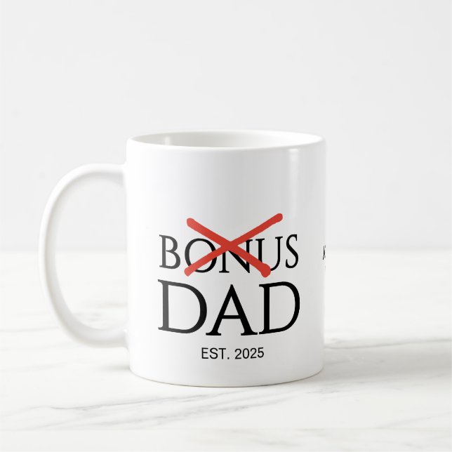 New DAD Adopted BONUS DAD Established Coffee Mug (Left)