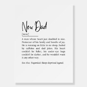 New Dad Definition – Funny and Heartwarming Quote Foam Board
