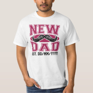 New Dad (Est. Date Customizable) T-Shirt