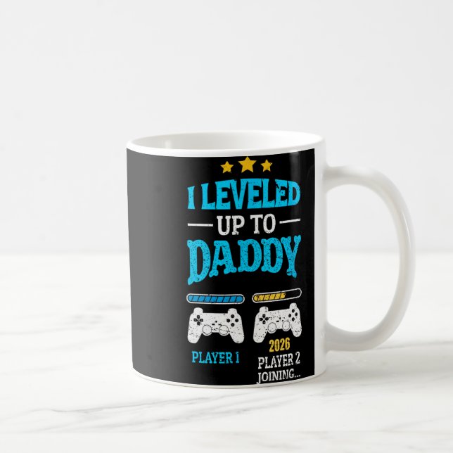 New Dad Fathers Day Leveled Up To Daddy 2026 Level Coffee Mug (Right)