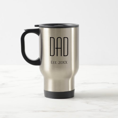 New Dad Fathers Day Simple Typography   Travel Mug