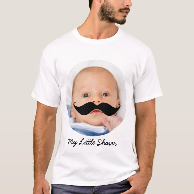 New Dad Funny My Little Shaver Mustache Baby Photo T-Shirt (Front)