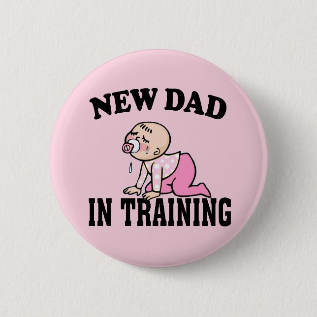 New Dad Girl Button (Front)