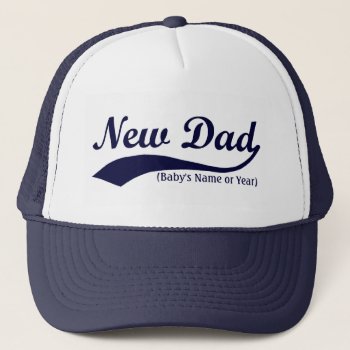 New Dad Hat  Personalized S Name Or Year Trucker Hat by cutencomfy at Zazzle