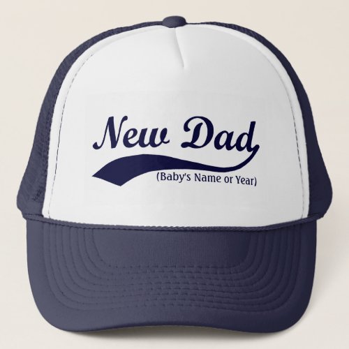 New Dad Hat Personalized s Name or Year Trucker Hat