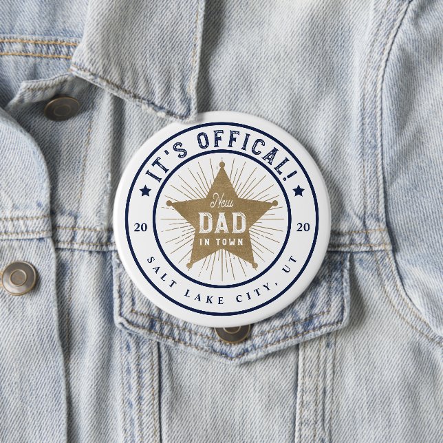 New Dad in Town Official Dad Sherif Star Badge Button (In Situ)