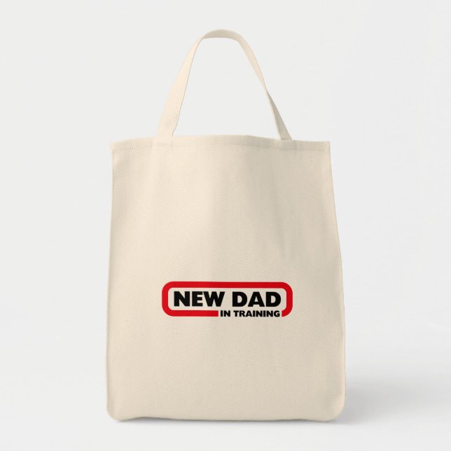 New Dad in Training Tote Bag (Front)