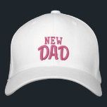 New Dad of Baby Girl, Proud Parent of Newborn Embroidered Baseball Cap<br><div class="desc">"New Dad" cap - for all the proud dads of a new baby.</div>