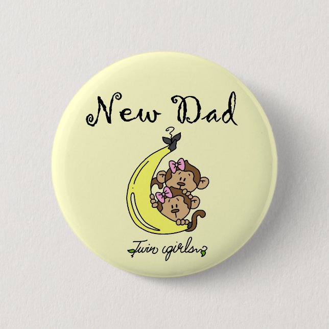 New Dad of Twin Girls Tshirts and Gifts Pinback Button (Front)