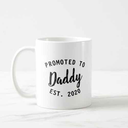 New Dad Promoted to Daddy Father Gift Simple Coffee Mug