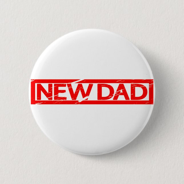 New Dad Stamp Button (Front)