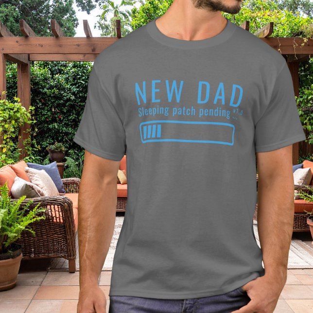 New Dad V1.0 Sleeping Patch Pending Funny Sky Blue T-Shirt (Creator Uploaded)