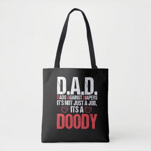 New Daddy Against Diaper Toddler Dad Adult Problem Tote Bag