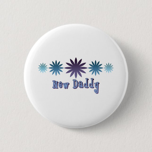 New Daddy Pinback Button (Front)