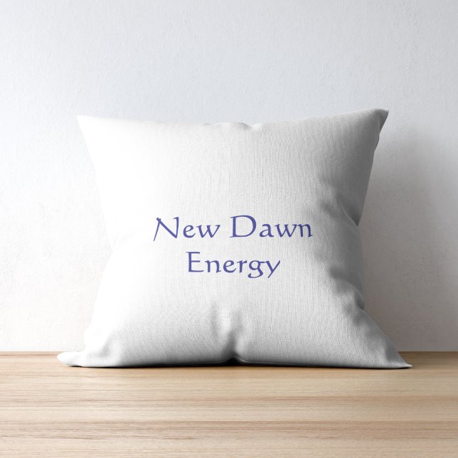 New Dawn Energy Modern Script  Throw Pillow (Creator Uploaded)