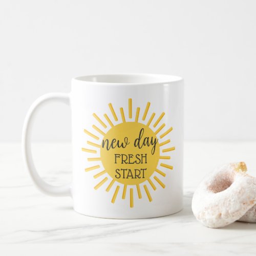 New Day Fresh Start Motivational Quote Mug