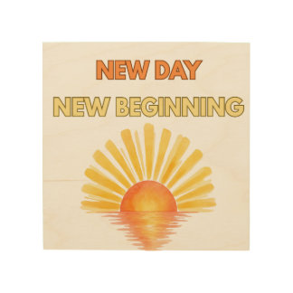 New Day New Beginning Inspirational Quote Sunrise Wood Wall Art