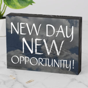 NEW DAY NEW OPPORTUNITY Inspirational Quote Clouds Wooden Box Sign