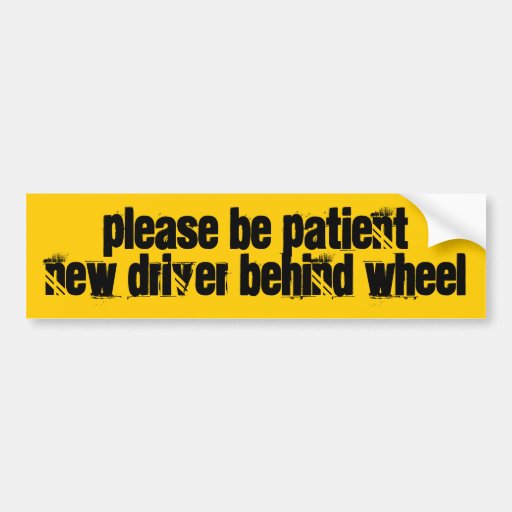 new driver bumper sticker | Zazzle