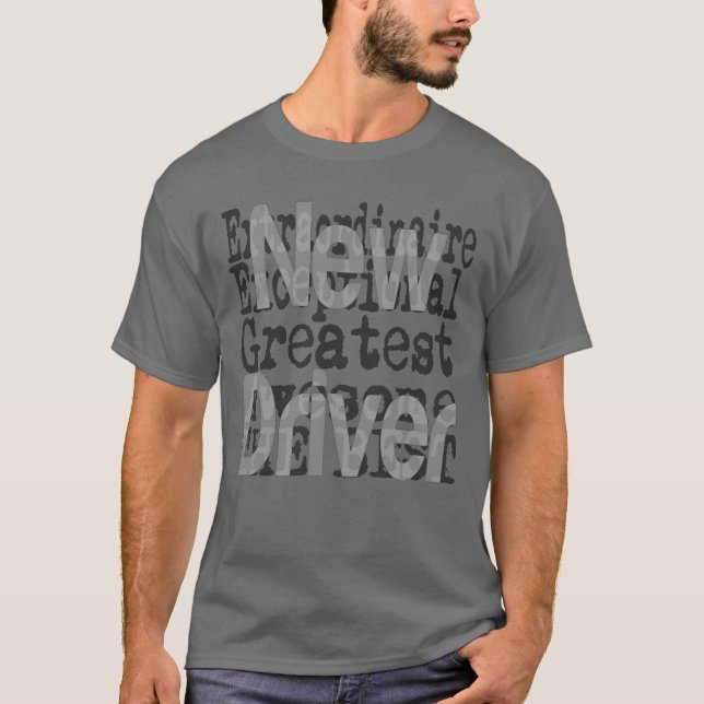 New Driver Extraordinaire T-Shirt (Front)