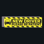 New Driver Please Be Patient Bumper Car Magnet<br><div class="desc">New Driver Please Be Patient sticker for new drivers. This is a New Driver bumper sticker for those with a learner's permit or who recently got their license to help let other drivers know that you are new on the road. For student drivers too.</div>