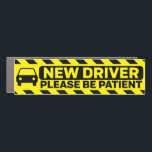 New Driver Please Be Patient Bumper Car Magnet<br><div class="desc">New Driver Please Be Patient sticker for new drivers. This is a New Driver bumper sticker for those with a learner's permit or who recently got their license to help let other drivers know that you are new on the road. For student drivers too.</div>